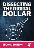 Dissecting The Digital Dollar - Second Edition: The streaming music business explained and discussed by
