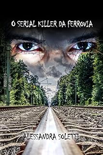 Livro O serial killer da ferrovia