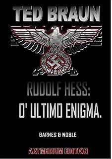 Livro RUDOLF HESS: O último Enigma Nazista.