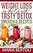 Weight Loss on the Go with Tasty Detox Smoothie Recipes (Food Recipe Series Book 4) by 