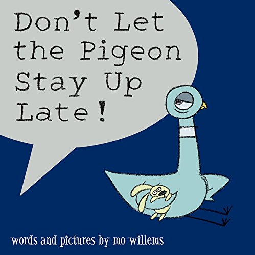 Don't Let the Pigeon Stay Up Late! 0545045193 Book Cover