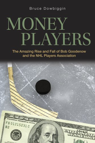 Money Players: How Hockey's Greatest Stars Beat the NHL At It's Own Game Money Players: How Hockey's Greatest Stars Beat the NHL At It's Own Game