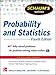 Schaum's Outline of Probability and Statistics, 4th Edition: 897 Solved Problems + 20 Videos