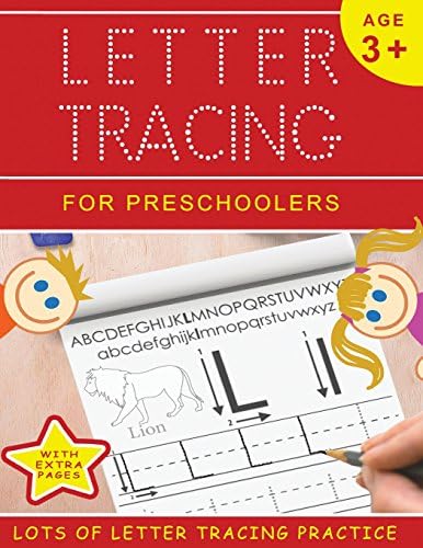Letter Tracing for Preschoolers: Lots of Letter Tracing Practice!: Volume 1 (Letter Tracing Books for Kids Ages 3-5) Paperback – 18 Jun. 2018