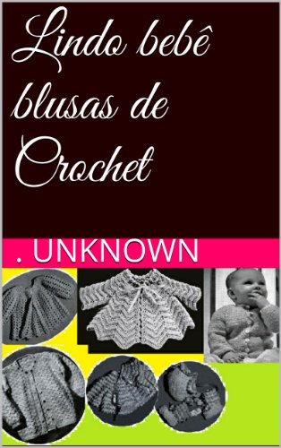 Livro Lindo bebê blusas de Crochet