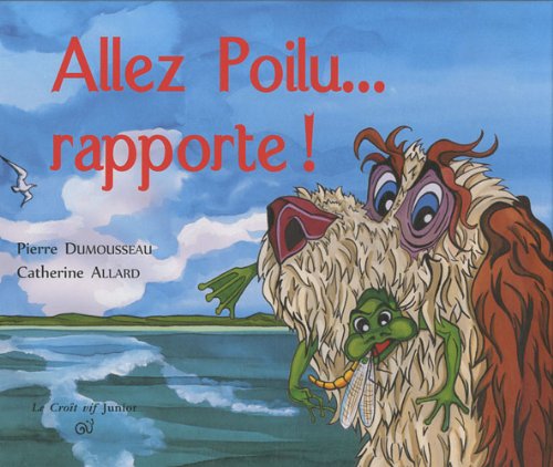 Allez Poilu, rapporte !