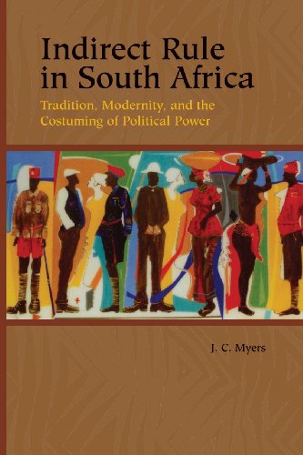 Indirect Rule in South Africa (Rochester Studies in African History and the Diaspora)