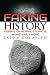 Faking History: Essays on Aliens, Atlantis, Monsters, and More