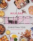 Milk Bar Life: Recipes & Stories Milk Bar Life: Recipes & Stories