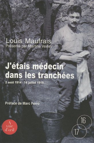 J'étais médecin dans les tranchées