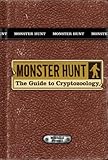 Monster Hunt: The Guide to Cryptozoology