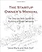 The Startup Owner's Manual: The Step-By-Step Guide for Building a Great Company - Book by Bob Dorf