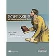 Soft Skills: The Software Developer's Life Manual
