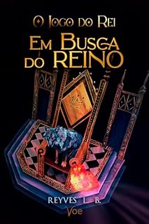 Livro Em Busca do Reino (O Jogo do Rei Livro 2)