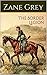 The Border Legion: Classic Westerns (Zane Grey Classic American Westerns Book 8)