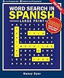Word Search in Spanish Large Print: Word search en Español Spanish games for adults & kids (Fun Space Club Word Search Puzzle Book Game) (Volume 1) by Nancy Dyer