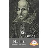 STUDENT'S GUIDE: HAMLET: Hamlet - A William Shakespeare Play, with Study Guide (Literature Unpacked)