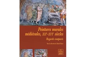 Peintures murales médiévales XII-XVIe siècles. regards compares
