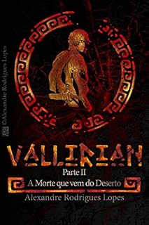 Livro Vallirian - A Morte que vem do Deserto: Versão Portuguesa sem acordo ortográfico