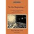 In the Beginning...': A Catholic Understanding of the Story of Creation and the Fall (Ressourcement: Retrieval and Renewal in Catholic Thought (RRRCT))