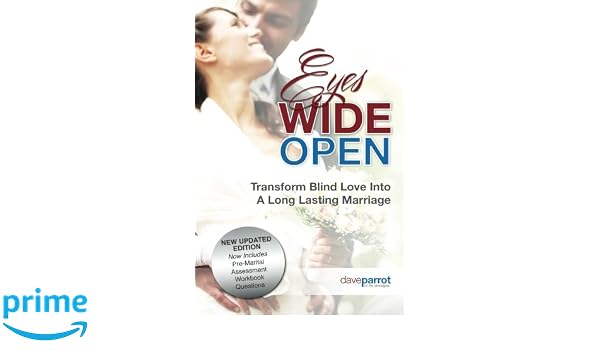 Eyes Wide Open Transforming Blind Love Into A Long Lasting - 