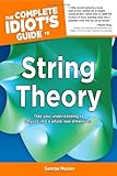 The Complete Idiot's Guide to String Theory (Complete Idiot's Guides (Lifestyle Paperback)) cover