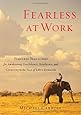 Fearless At Work Timeless Teachings For Awakening