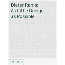 As Little Design As Possible: The Work of Dieter Rams (Hardback) - Common