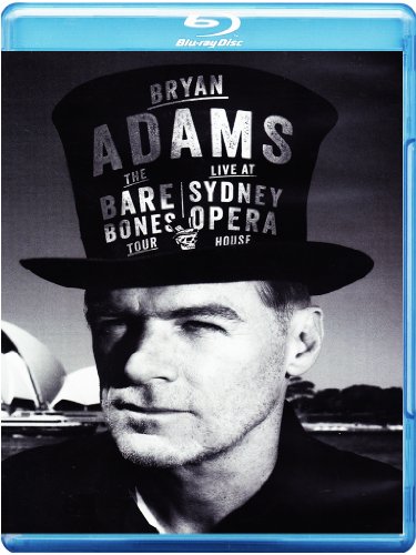Bryan Adams - The Bare Bones Tour (Live At Sydney Opera House)