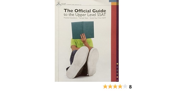 Official Guide To The Upper Level Ssat Ssat Board Ssat Board 9780989622219 Amazon Com Books