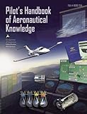 Pilot's Handbook of Aeronautical Knowledge, Federal Aviation Administration Staff, 0891002235