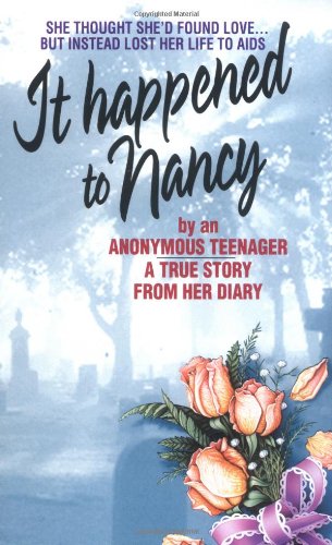 "It Happened to Nancy - By an Anonymous Teenager, A True Story from Her Diary" av Anonymous Teenager