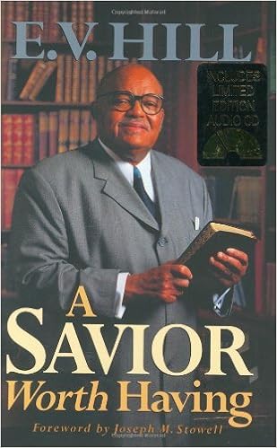 A Savior Worth Having E V Hill 9781593280031 Books Amazon Ca