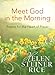 Meet God in the Morning: Poems for the Heart of Prayer (Helen Steiner Rice Collection) by Helen Steiner Rice