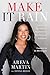 Make It Rain!: How to Use the Media to Revolutionize Your Business & Brand by Areva Martin, Donna Beech