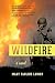 Wildfire: A Novel