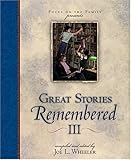 Great Stories Remembered III by 