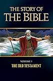 Image de The Story of the Bible: Volume I - The Old Testament