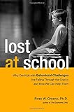 Image de Lost at School: Why Our Kids with Behavioral Challenges are Falling Through the Cracks and How We Can Help Them