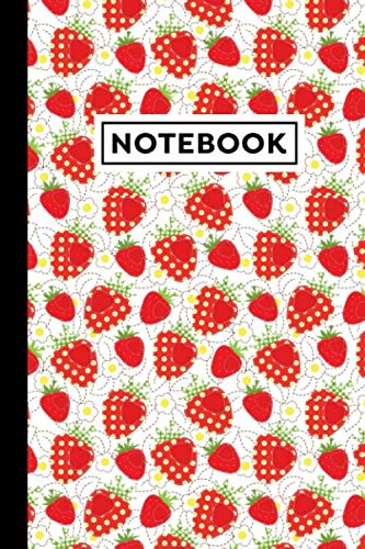 Notebook: Strawberry Journal - Strawberry Themed Gift For Strawberry Lovers - Strawberry Notebook - 6" x 9" - 120 Lined Pages With Strawberry Themed Borders