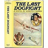 The Last Dogfight