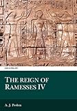 The Reign of Ramesses IV (Aris and Phillips Classical Texts) by 