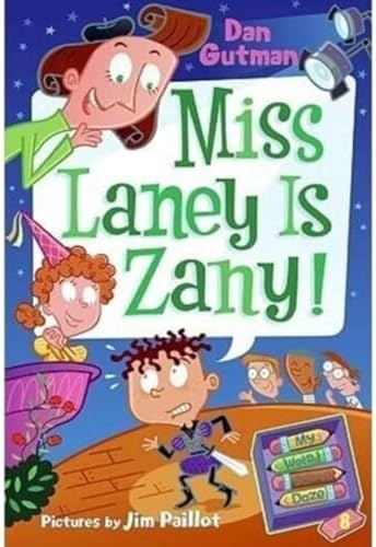 My Weird School Daze #8: Miss Laney Is Zany!: Gutman, Dan, Paillot