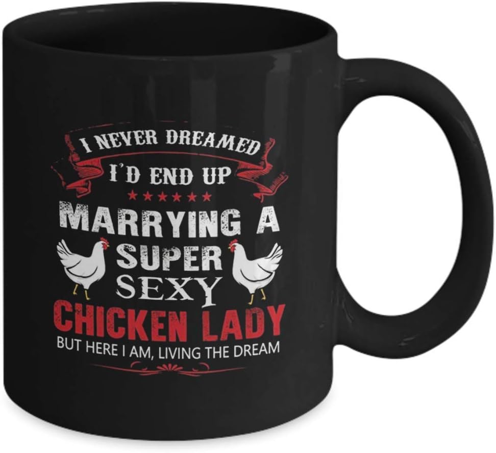 Chicken lovers funny chicken gifts- Super sexy chicken lady coffee mug- Funny chicken coffee mug chicken farmer gifts (11oz)