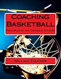 Coaching Basketball: Principles of the Triangle Offense