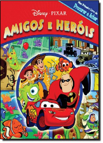 Disney Pixar. Amigos E Herois PDF Vários Autores
