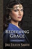 Redeeming Grace (Daughters of the Promised Land Book #3): Ruth's Story