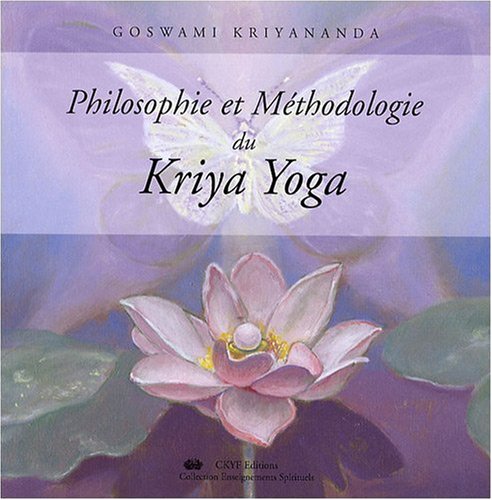 Philosophie et MÃ©thodologie du Kriya Yoga (French Edition) by (Paperback)