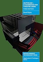 AutoCAD ndash; A Handbook for Theatre Users: 3rd edition