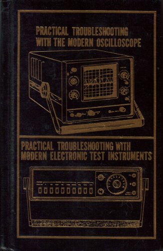 Practical Troubleshooting with the Modern Oscil... 0830662774 Book Cover